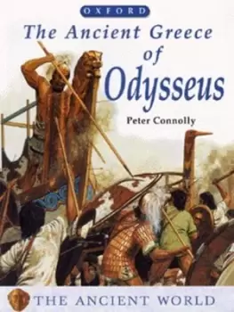 Image of The ancient Greece of Odysseus by Peter Connolly