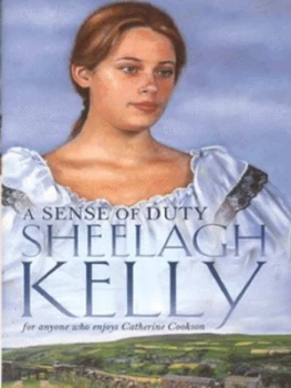 Image of A Sense of Duty by Sheelagh Kelly Hardback