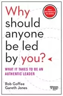Image of why should anyone be LED by you with a new preface by the authors what it t