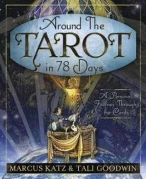 Image of Around the Tarot in 78 Days by Marcus Katz and Tali Goodwin Book