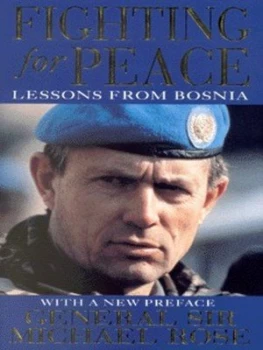 Image of Fighting for Peace by General Sir Michael Rose Book
