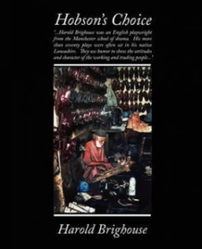 Image of Hobsons Choice by Harold Brighouse Paperback
