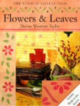 Image of Flowers and Leaves by Denise Taylor Book