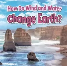 Image of How Do Wind and Water Change Earth