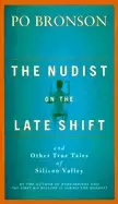 Image of nudist on the late shift and other true tales of silicon valley