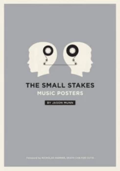 Image of The Small Stakes Music Posters by Jason Munn Paperback