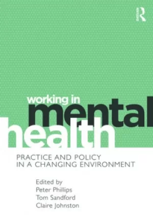 Image of Working in Mental HealthPractice and Policy in a Changing Environment