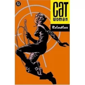Image of Catwoman relentless by Ed Brubaker