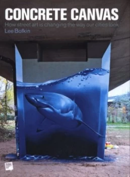 Image of Concrete Canvas by Lee Bofkin Hardback