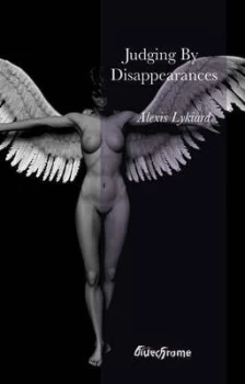 Image of Judging by Disappearances by Alexis Lykiard Paperback