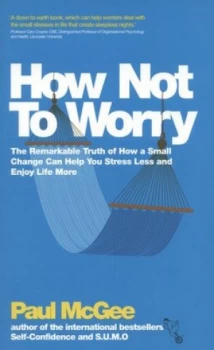 Image of How Not to Worry by Paul Mcgee Paperback