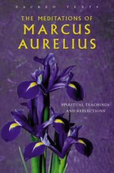 Image of The Meditations of Marcus Aurelius by Marcus Aurelius and George Long Hardback