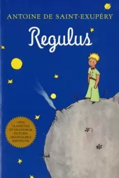 Image of Regulus (Latin) by Antoine de Saint-Exupery