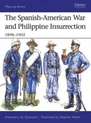 Image of The Spanish-American War and Philippine insurrection 1898-1902 by A. M. De Quesada