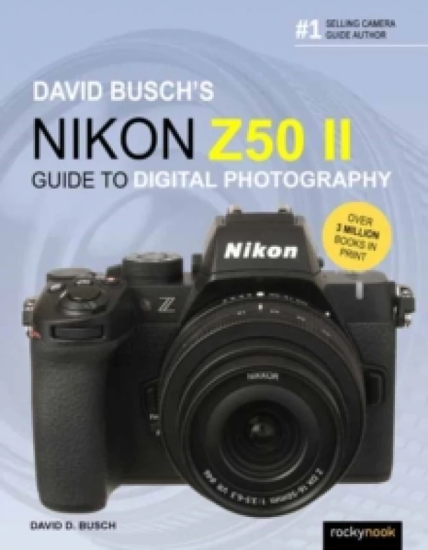 Image of David Busch's Nikon Z50 II Guide to Digital Photography Paperback / softback