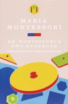 Image of Dr. Montessoris Own Handbook by Maria Montessori Book