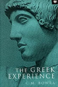 Image of The Greek Experience by C.M Bowra Book