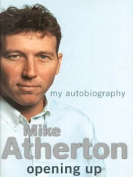 Image of Opening up by Mike Atherton Hardback