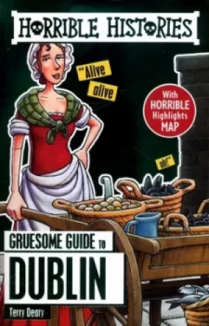 Image of Gruesome guide to Dublin by Terry Deary