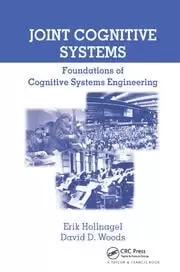 Image of Joint Cognitive Systems Foundations of Cognitive Systems Engineering