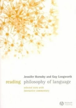 Image of Reading Philosophy of Language by Jennifer Hornsby Paperback