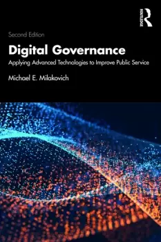 Image of Digital GovernanceApplying Advanced Technologies to Improve Public Service