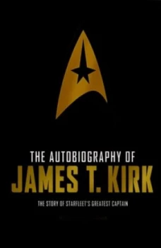 Image of The Autobiography of James T. Kirk by David A. Goodman Paperback