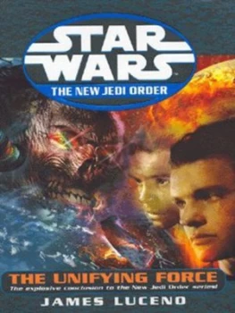 Image of The Unifying Force by James Luceno Hardback