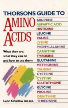 Image of Thorsons Guide to Amino Acids by Leon Chaitow and Leon Chaitow and Leon Chaitow Book