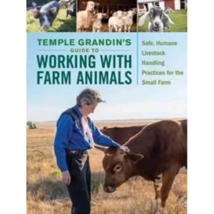 Image of Temple Grandins Guide to Working With Farm Animals