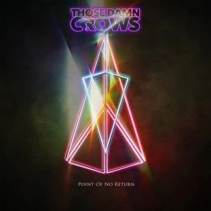 Image of Point of No Return by Those Damn Crows CD Album