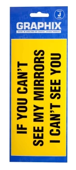 image of Sticker - If You Can't See My Mirrors I Can't See You- CASTLE PROMOTIONS- GR111