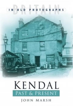 Image of Kendal by George Marsh Book