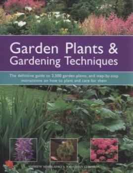 Image of Garden Plants and Gardening Techniques by Andrew Mikolajski and Jonathan Edwards and Andrew Mikolajski Hardback