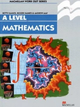 Image of Mathematics a Level by B Haines and Roger Haines and Andrew May Book