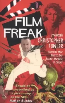 Image of Film freak by Christopher Fowler