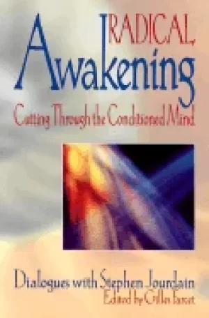 Image of radical awakening cutting through the conditioned mind