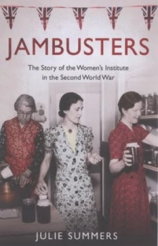 Image of Jambusters by Julie Summers Hardback