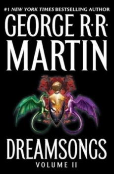 Image of Dreamsongs Volume Ii by George R. R. Martin Hardback
