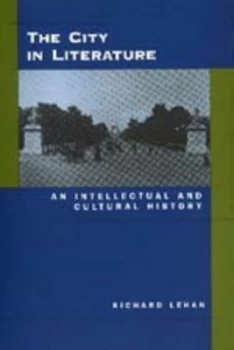 Image of The City in Literature by Richard Lehan