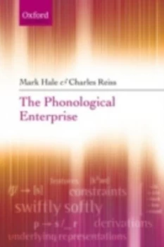 Image of The Phonological Enterprise by Mark Hale Hardback