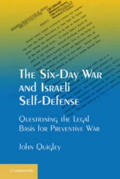 Image of The Six-Day War and Israeli Self-Defense by John Quigley Hardback