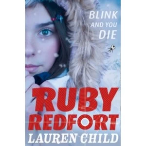 Image of Blink and You Die (Ruby Redfort, Book 6) by Lauren Child (Paperback, 2017)
