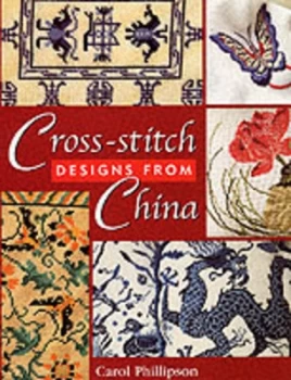Image of Cross-Stitch Designs from China by Carol Phillipson Paperback