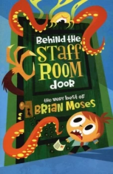 Image of Behind the Staffroom Door by Brian Moses Paperback