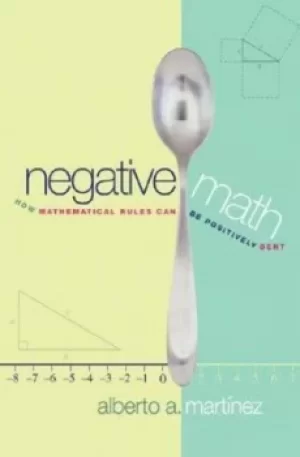 Image of Negative math by Alberto A. Martnez