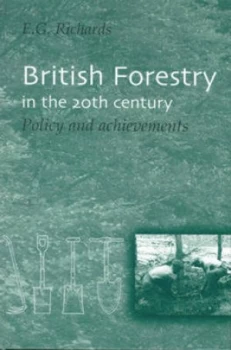 Image of British Forestry in the 20th Century by Dick Richards Hardback