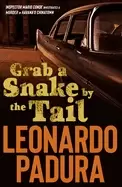Image of grab a snake by the tail a murder in havanas chinatown