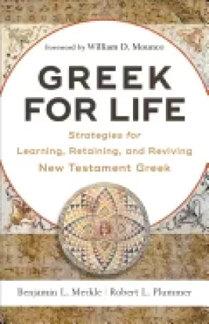 Image of greek for life strategies for learning retaining and reviving new testament