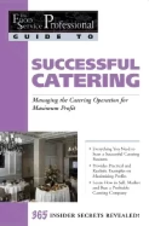 Image of food service professional guide to successful catering managing the caterin